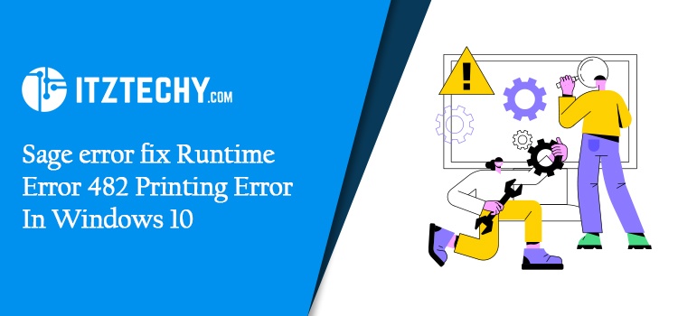 Sage error fix Runtime Error 482 Printing Error In Windows 10