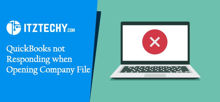 QuickBooks not responding when opening a company file