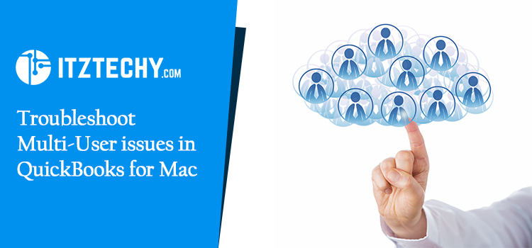 How To Troubleshoot Multi-User issues in QuickBooks for Mac